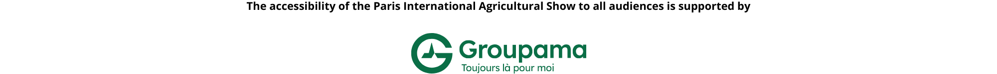 The accessibility of the Paris International Agricultural Show to all audiences is supported by Groupama